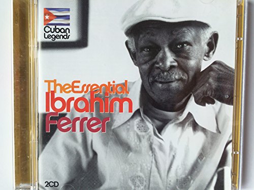 The Essential Ibrahim Ferrer