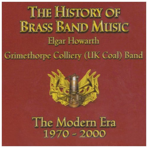 The History of Brass Band Music - The Modern Era