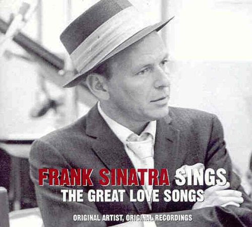 Frank Sinatra Sings The Great Love Songs