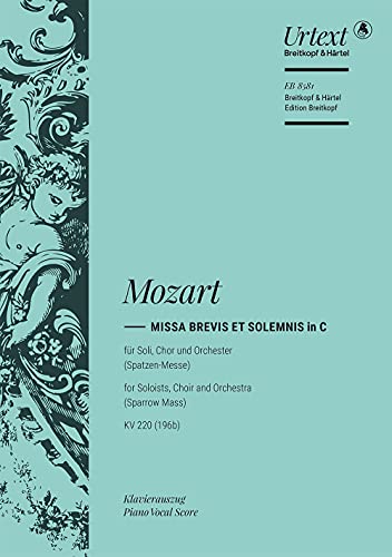 Missa brevis in C major (K. 220 / 196b) - Sparrow Mass - Breitkopf Urtext - soloists, mixed choir and orchestra - vocal/piano score - (EB 8581)