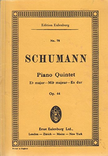 Piano Quintet E flat major op. 44 - piano, 2 violins, viola and cello - study score - (ETP 78)