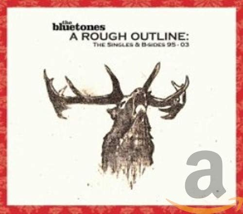 A Rough Outline: The Singles & B-Sides 1995-2003