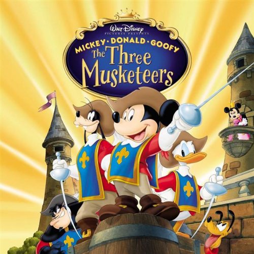 Mickey Donald Goofy - The Three Musketeers Original Soundtrack