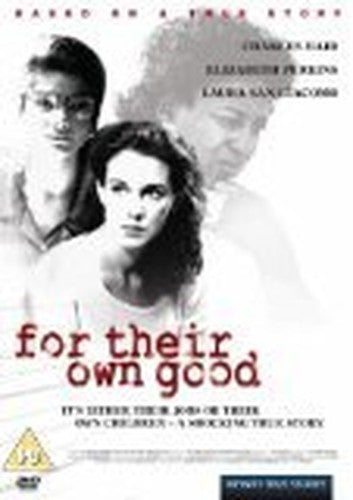 For Their Own Good [DVD]