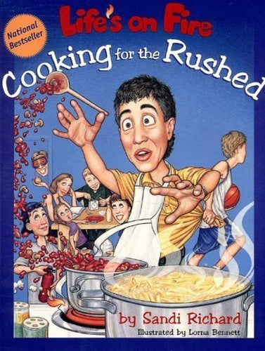 Life's on Fire: Cooking for the Rushed