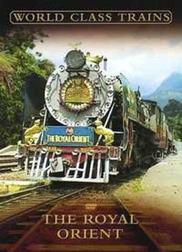World Class Trains: The Royal Orient [DVD]