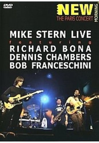 Mike Stern: New Morning - The Paris Concert [DVD]