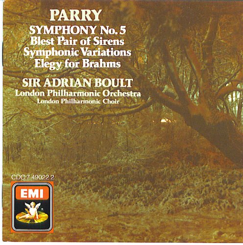 Parry: Symphony 5, Blest Pair of Sirens, Symphonic Variations, Elegy for Brahms