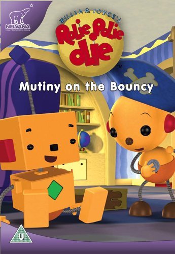 Rolie Polie Olie: Mutiny On The Bouncy [DVD]