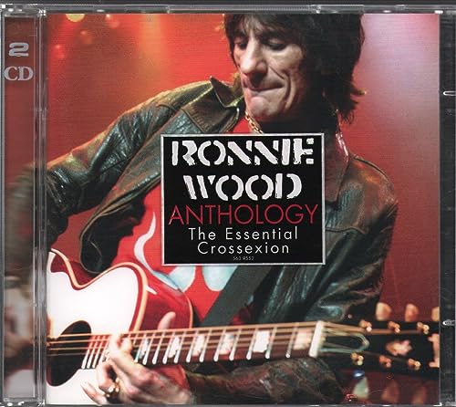 Ronnie Wood Anthology: The Essential Crossexion