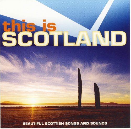 This Is Scotland: Beautiful Scottish Songs and Sounds