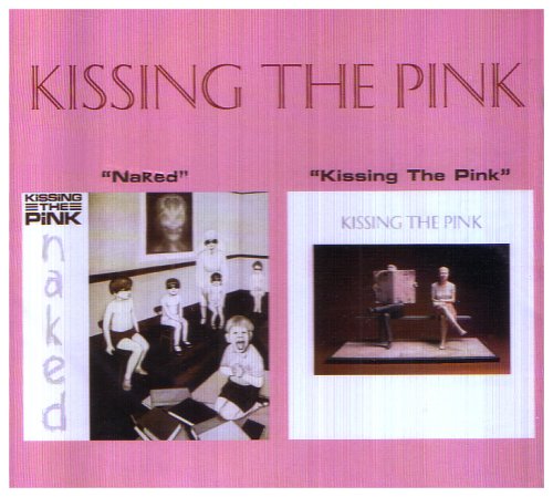 Naked/ Kissing The Pink