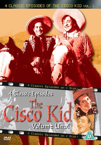 The Cisco Kid: 4 Classic Episodes - Volume 1 [DVD]