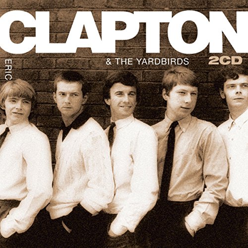 Eric Clapton & The Yardbirds