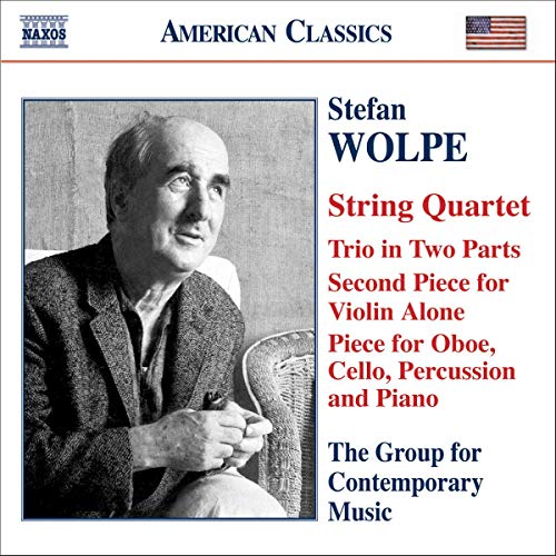 WOLPE: String Quartet / Second Piece for Violin Alone / Trio in 2 Parts / Oboe Quartet