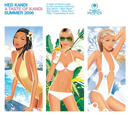 Hed Kandi Presents A Taste Of Kandi Summer 2006