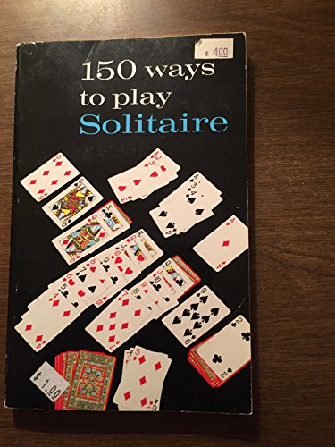 150 Ways to Play Solitaire