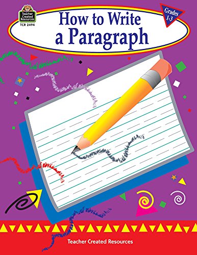 How to Write a Paragraph (Gr. 1 3)