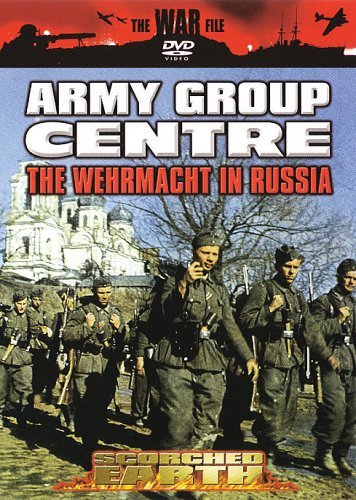 The War File: Army Group Centre - The Wehrmacht In Russia [DVD]