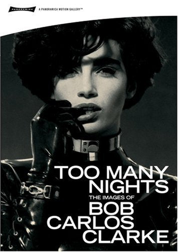 Bob Carlos Clarke - Too Many Nights [DVD] [NTSC]