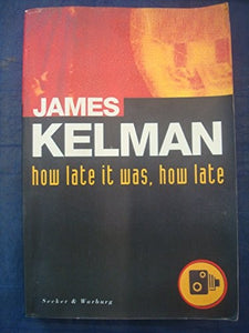 How Late it Was, How Late 