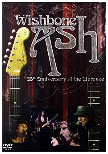 Wishbone Ash: 25th Anniversary Of The Marquee [DVD] [2006]