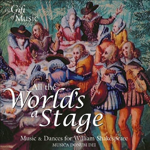 All the World's a Stage (Music for William Shakespeare)