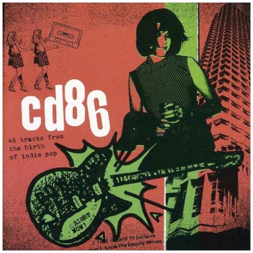 CD86: 48 Tracks From The Birth Of Indie Pop [2 CD Set]