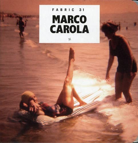 fabric31: Marco Carola