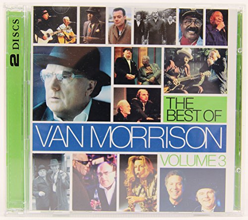 The Best Of Van Morrison Volume 3