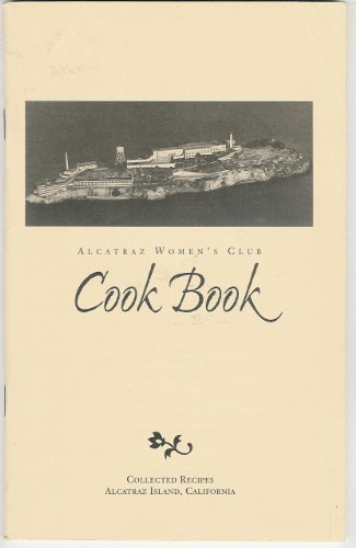 Alcatraz Women's Club Cook Book