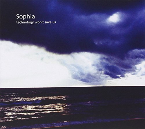 Technology Won't Save Us [Digipak]
