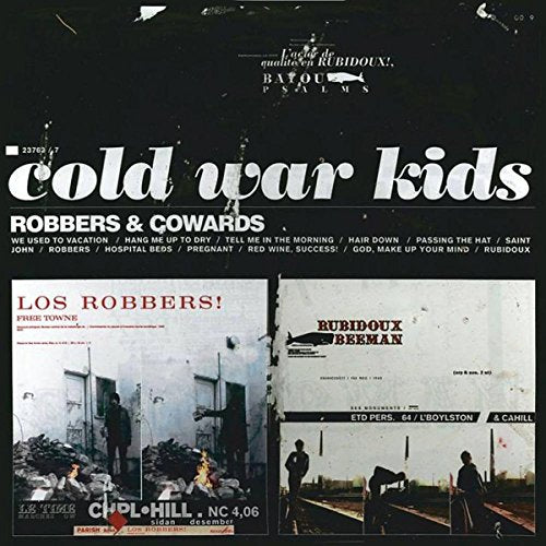 Cold War Kids - Robbers And Cowards