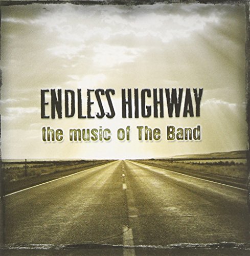 Endless Highway: The Music Of The Band [Us Import]