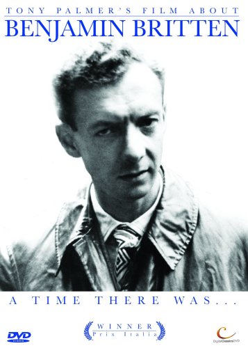 Benjamin Britten: A Time There Was [DVD]
