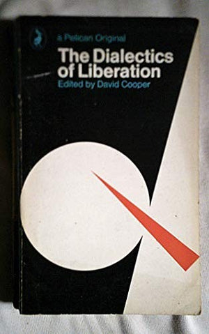 The Dialectics of Liberation
