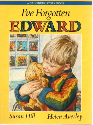 I've Forgotten Edward by Susan Hill