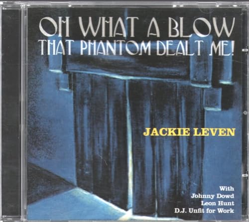 Oh What a Blow That Phantom Dealt Me
