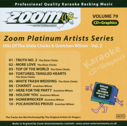Zoom Karaoke CD+G - Platinum Artists 79: The Dixie Chicks & Gretchen Wilson 2