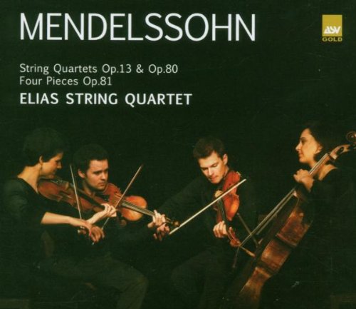 Mendelssohn: String Quartet 2, 6, Four Pieces op81