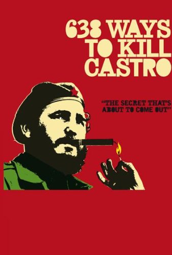 638 Ways To Kill Castro [DVD]