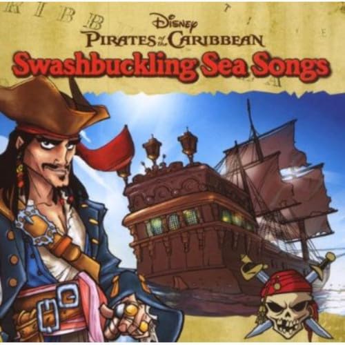 Pirates Of The Caribbean - Swashbuckling Sea Songs