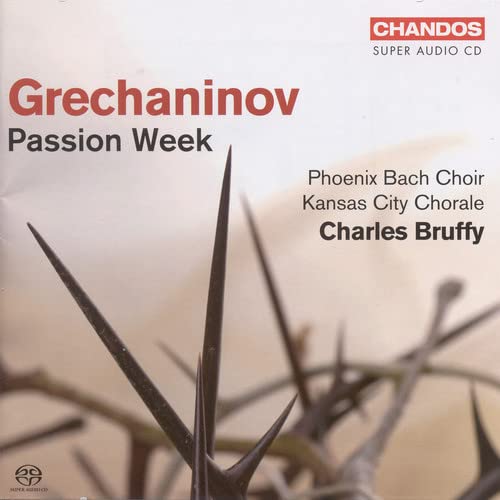 Grechaninov - Passion Week - Phoenix Bach Choir, Kansas City Chorale