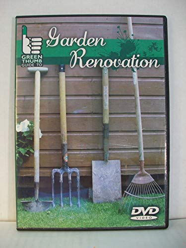GREEN THUMB GUIDE TO - Garden Renovation.