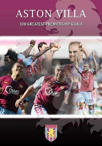 Aston Villa: 100 Greatest Premiership Goals [DVD]