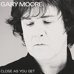 Gary Moore - Close As You Get 