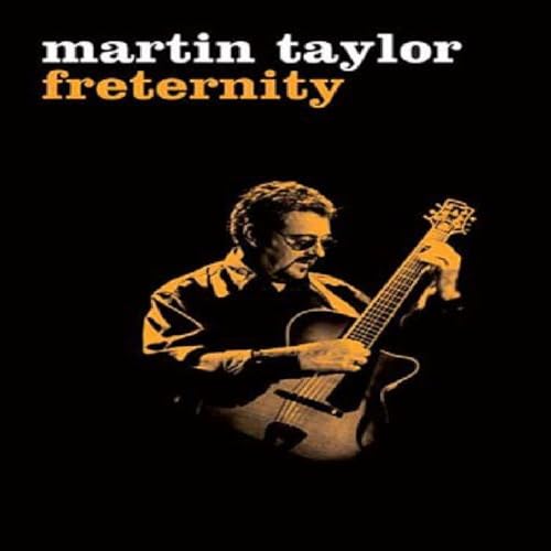 Martin Taylor: Freternity [DVD]