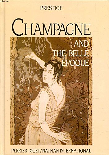 Champagne and the Belle Epoque (Prestige collection)