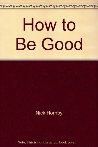 How To Be Good