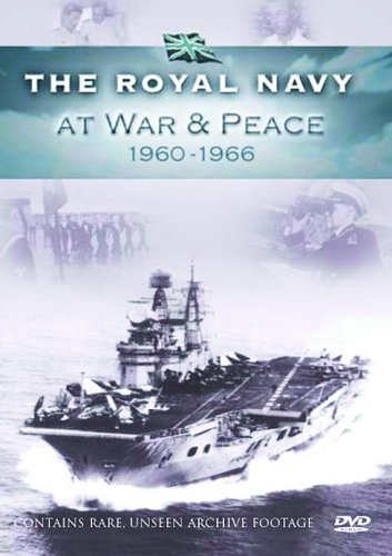 Royal Navy: At War And Peace 1960-1966 [DVD]